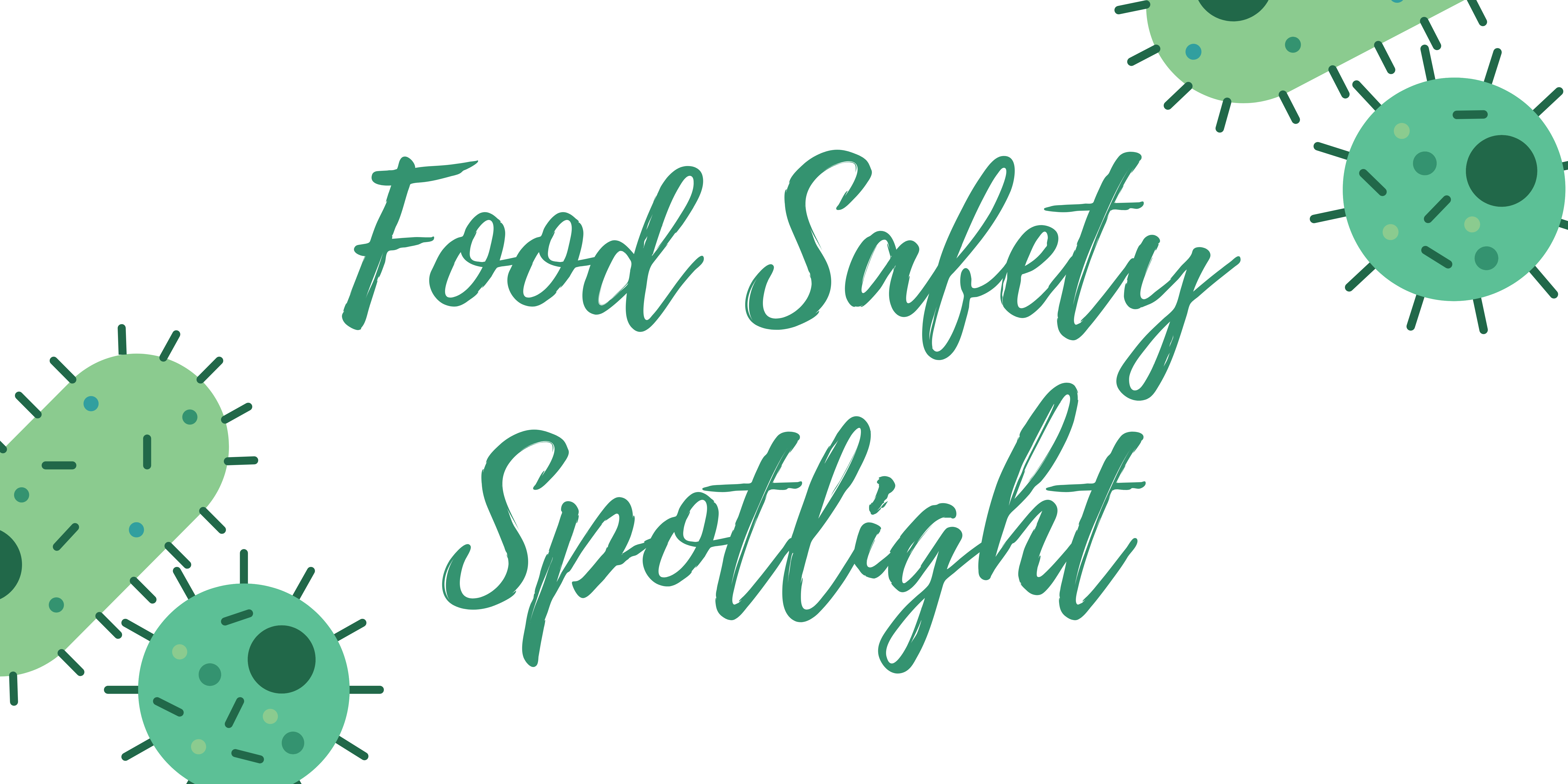 Food Safety Spotlight